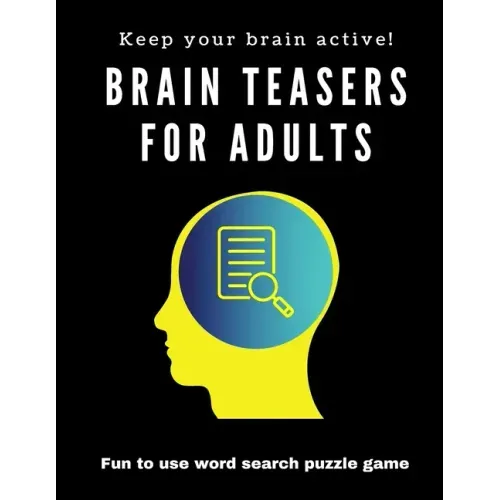 Brain Teasers for Adults: Fun to Use Word Search Puzzle