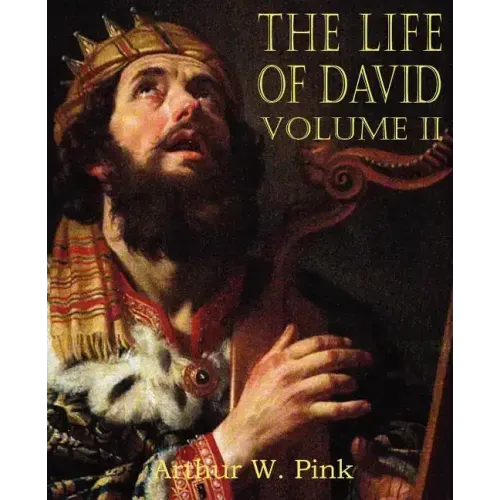 The Life of David Volume II