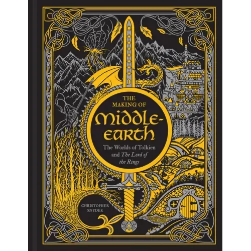 The Making of Middle-Earth: The Worlds of Tolkien and the Lord of the Rings