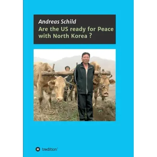 Are the US ready for Peace with North Korea?