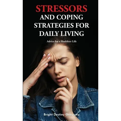 Stressors And Coping Strategies For Daily Living