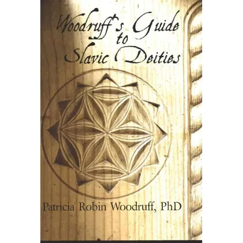 Woodruff's Guide to Slavic Deities