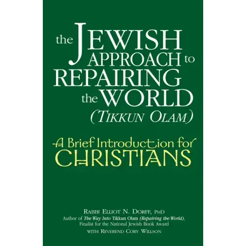The Jewish Approach to Repairing the World (Tikkun Olam): A Brief Introduction for Christians