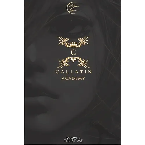 Callatin Academy #2: Trust Me