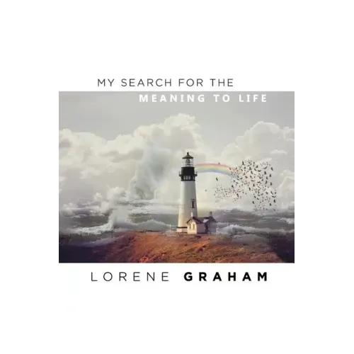 My Search For the Meaning To Life