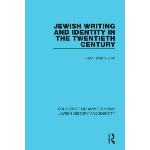 Jewish Writing and Identity in the Twentieth Century