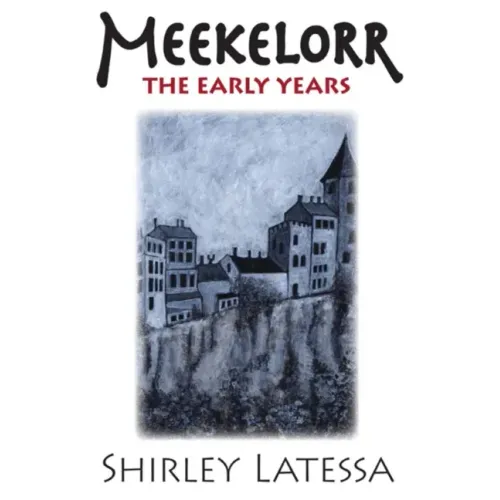 Meekelorr: The Early Years Volume 5