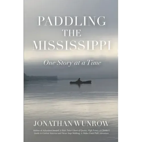 Paddling the Mississippi: One Story at a Time