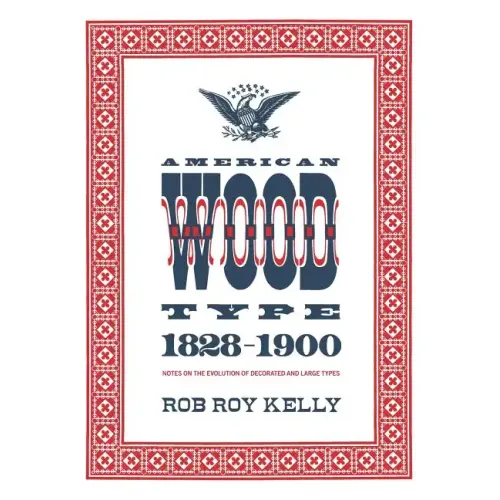 American Wood Type: 1828-1900