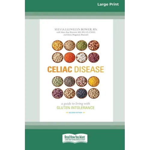 Celiac Disease: A Guide to Living with Gluten Intolerance (Second Edition) [Standard Large Print 16 Pt Edition]
