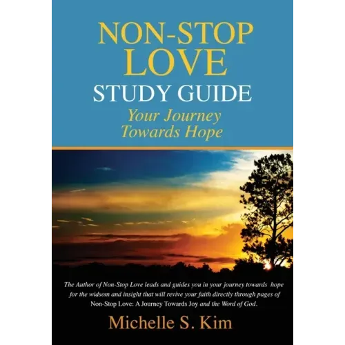 Non-Stop Love Study Guide: Your Journey Towards Hope