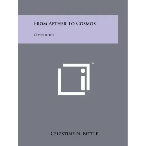 From Aether To Cosmos: Cosmology