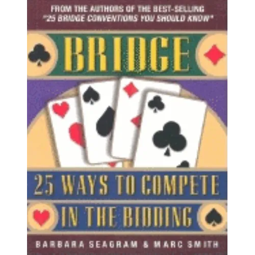 25 Ways to Compete in the Bidding