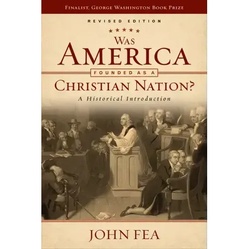 Was America Founded as a Christian Nation? Revised Edition: A Historical Introduction