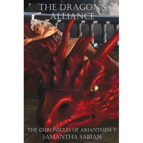 The Dragon's Alliance: The Chronicles of Arianthem V