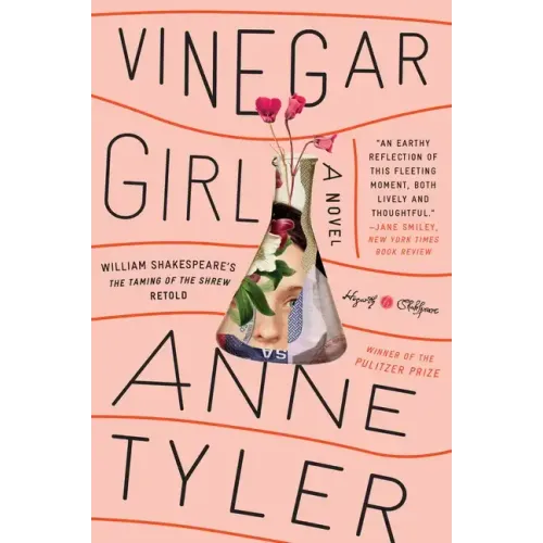 Vinegar Girl: William Shakespeare's the Taming of the Shrew Retold: A Novel