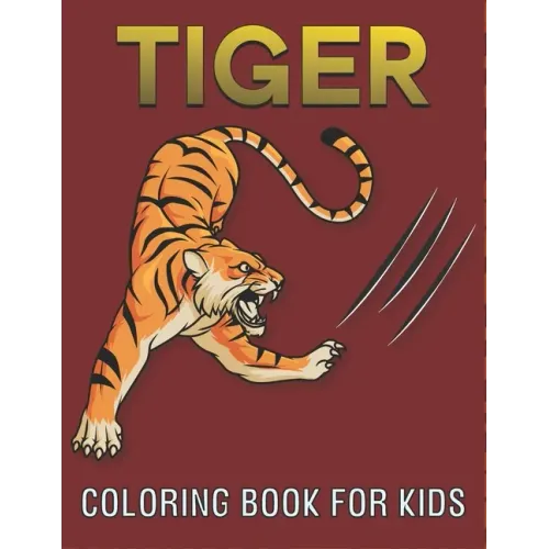 Tiger Coloring Book For Kids: cool Tiger Designs