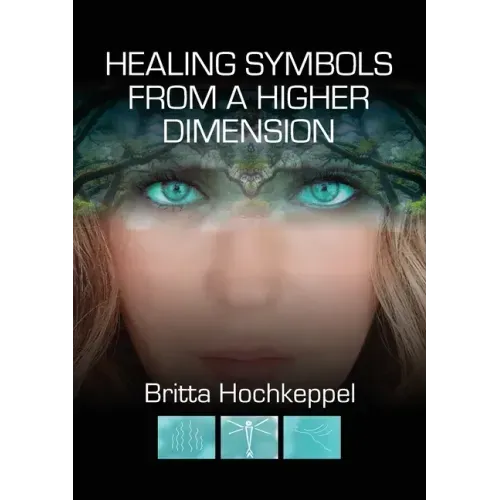Healing Symbols from a Higher Dimension