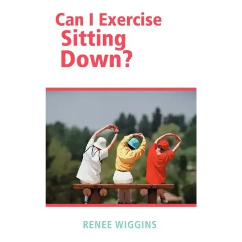 Can I Exercise Sitting Down?