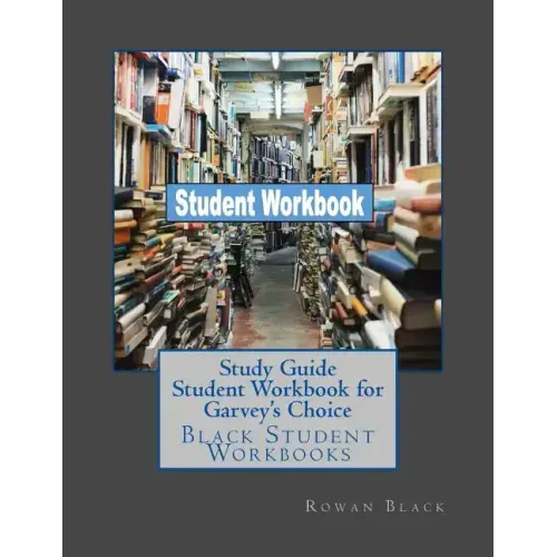 Study Guide Student Workbook for Garvey's Choice: Black Student Workbooks