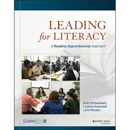 Leading for Literacy: A Reading Apprenticeship Approach