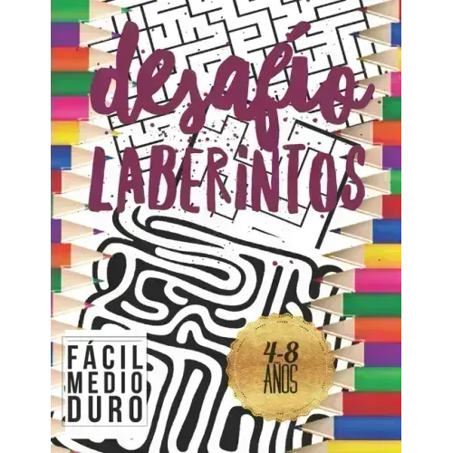 Desafío Laberintos: Para Niños 4-8 Años con 3 Niveles Fácil Medio Duro.