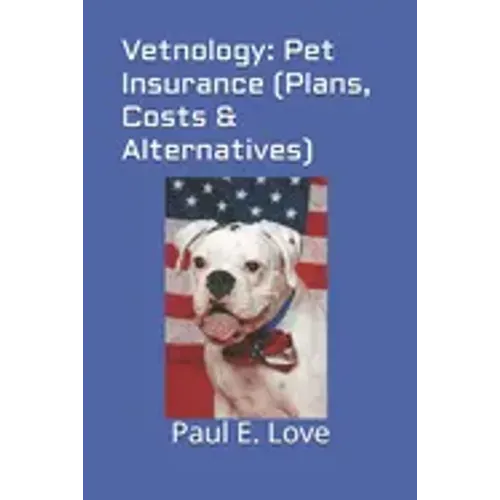 Vetnology: Pet Insurance (Plans, Costs & Alternatives)