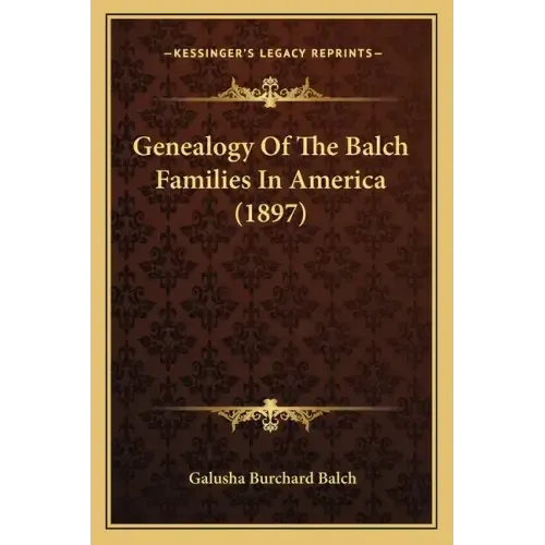 Genealogy of the Balch Families in America (1897)
