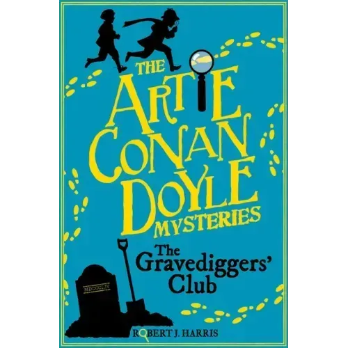 Artie Conan Doyle and the Gravediggers' Club