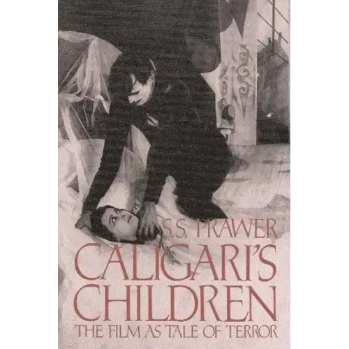 Caligari's Children: The Film as Tale of Terror