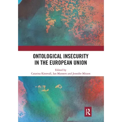 Ontological Insecurity in the European Union