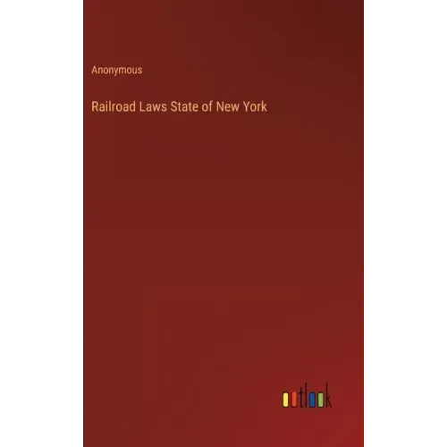 Railroad Laws State of New York