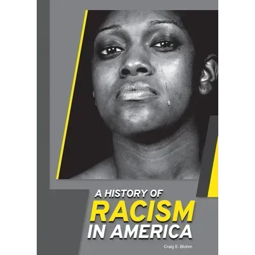 A History of Racism in America