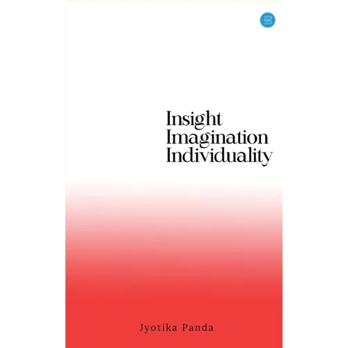 Insight Imagination Individuality