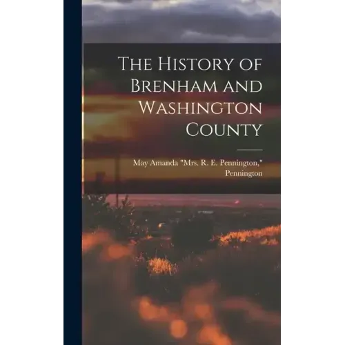 The History of Brenham and Washington County