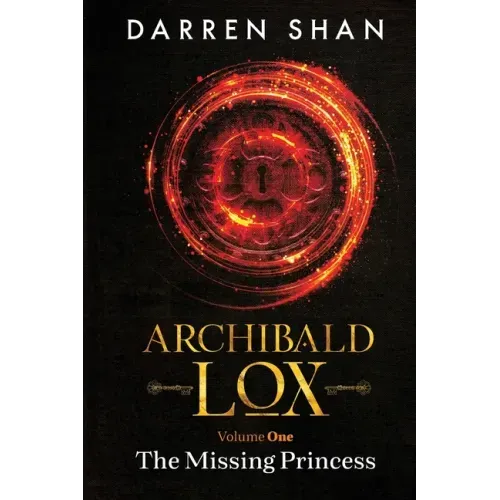 Archibald Lox Volume 1: The Missing Princess
