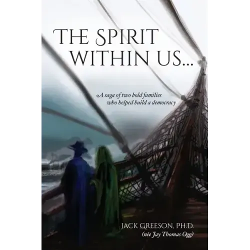 The Spirit within us: A saga of two bold families who helped build a democracy