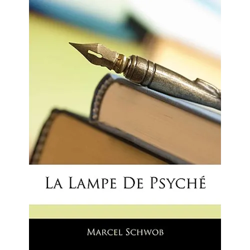 La Lampe De Psyché
