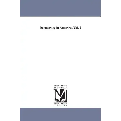 Democracy in America. Vol. 2