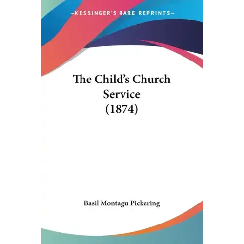 The Child's Church Service (1874)