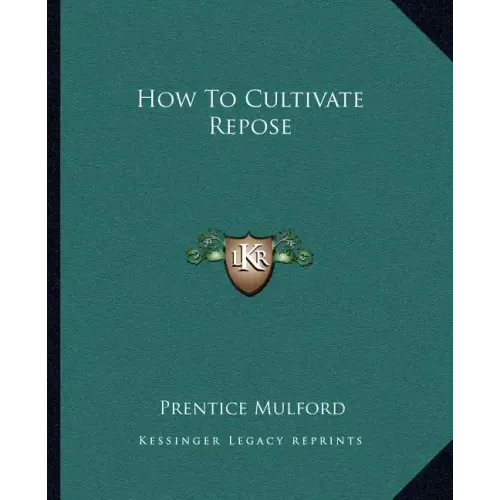 How to Cultivate Repose