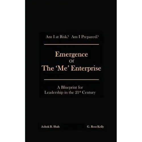 Emergence of the 'Me' Enterprise: A Blueprint for Leadership in the 21st Century