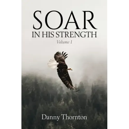 Soar in His Strength