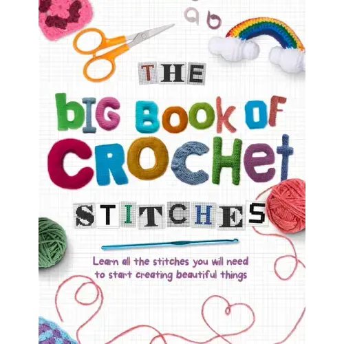 The Big Book of Crochet Stitches