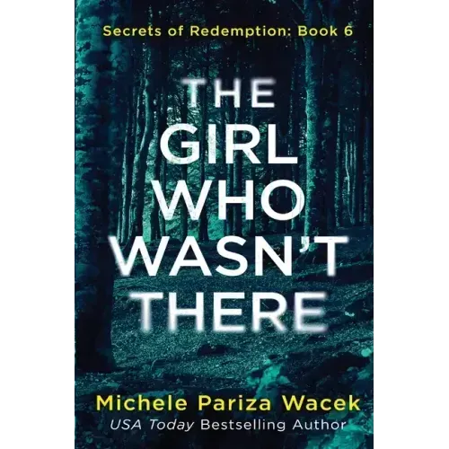 The Girl Who Wasn't There