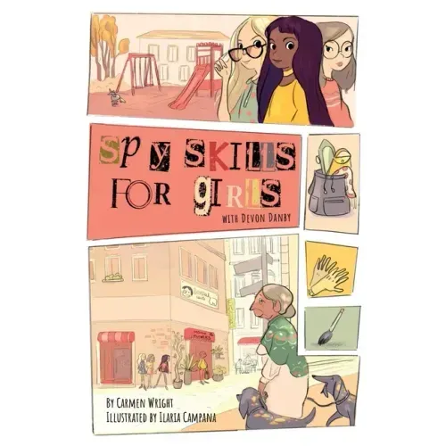 Spy Skills for Girls