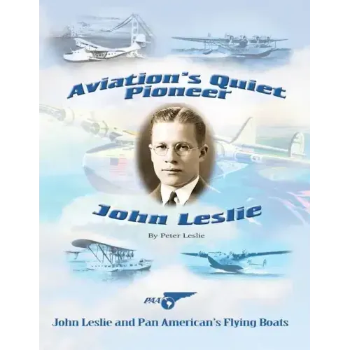 Aviation's Quiet Pioneer: Pan American Flying Boats
