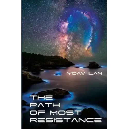 The Path of Most Resistance: And Other Stories