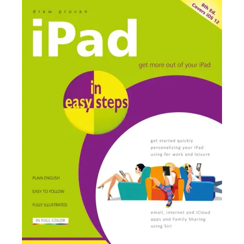 iPad in Easy Steps: Covers All Models of iPad with IOS 12