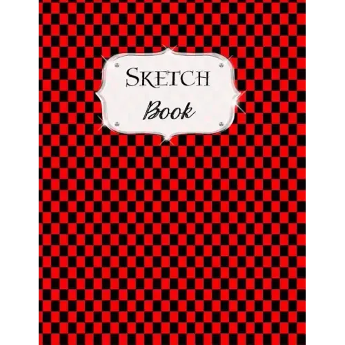 Sketch Book: Checkered Sketchbook Scetchpad for Drawing or Doodling Notebook Pad for Creative Artists Red Black